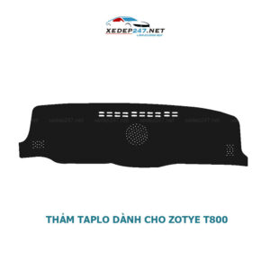 Thảm Taplo xe Zotye T800 chất liệu nhung, da Carbon, da vân gỗ